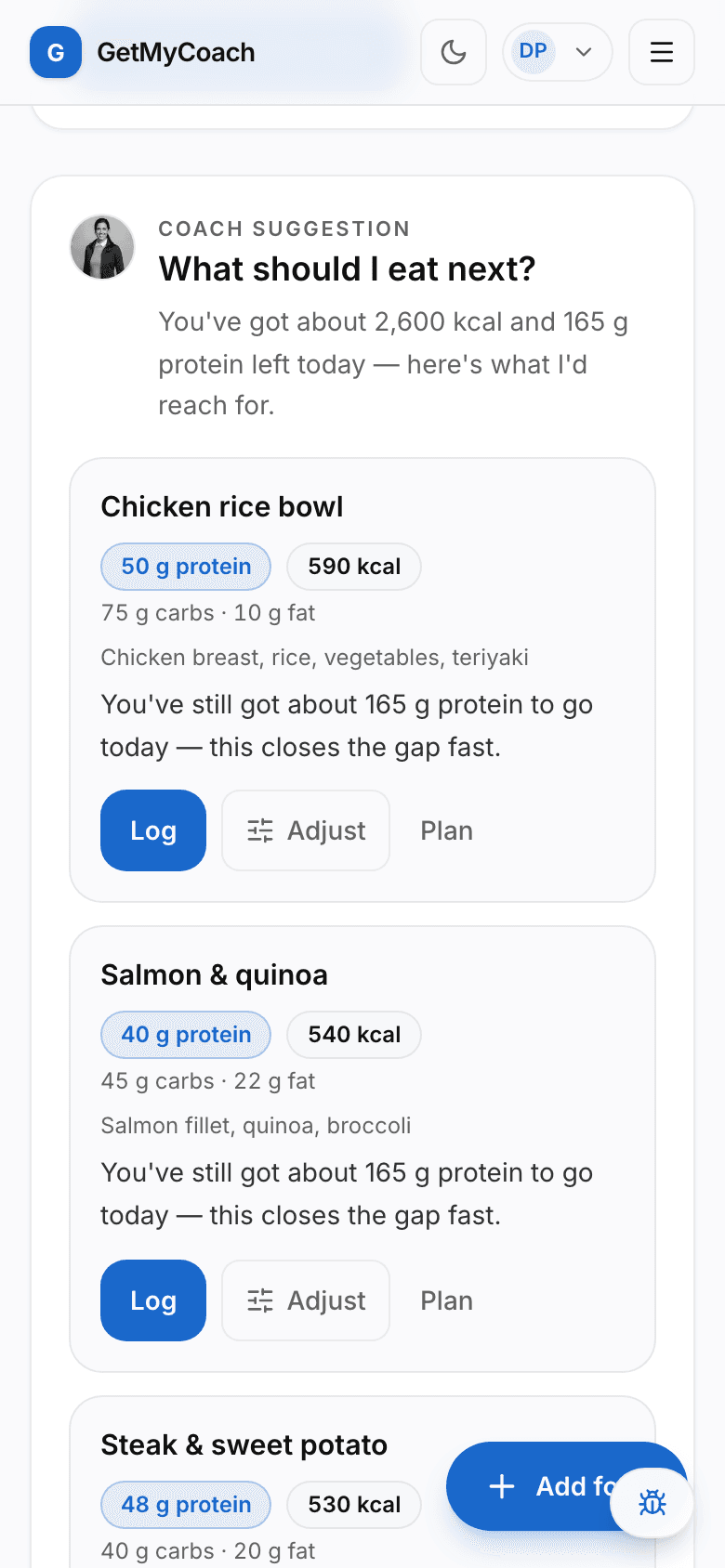 The GetMyCoach 'what should I eat next?' card on a phone, showing two or three concrete meal suggestions with their macros and one-tap log actions.